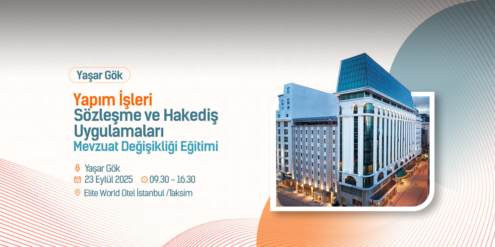 Yaşar Gök- Yapım İşleri Sözleşme ve Hakediş Uygulamaları Mevzuat Değişikliği Eğitimi